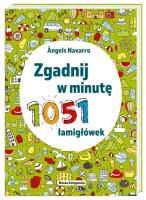 Zgadnij w minutę. 1051 łamigłówek. Autor: Navarro Angels, Marta Szafrańska-Brandt. SmakLiter.pl Okładka książki Zgadnij w minutę. 1051 łamigłówek