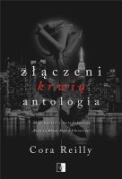 Złączeni krwią. Antologia. Autor: Cora Reilly. SmakLiter.pl Okładka książki Złączeni krwią. Antologia