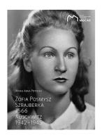 Zofia Posmysz Szrajberka 7566 Auschwitz 1942-1945 NW. Autor: Potocka Maria Anna. SmakLiter.pl Okładka książki Zofia Posmysz Szrajberka 7566 Auschwitz 1942-1945 NW