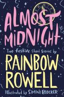 Almost Midnight: Two Festive Short Stories. Autor: Rainbow Rowell. SmakLiter.pl Okładka książki Almost Midnight: Two Festive Short Stories