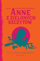 Anne z Zielonych Szczytów. Autor: Montgomery Lucy Maud. SmakLiter.pl Okładka książki Anne z Zielonych Szczytów