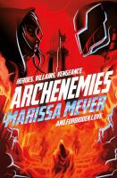 Archenemies. Autor: Meyer Marissa. SmakLiter.pl Okładka książki Archenemies