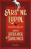 Arsene Lupin kontra Herlock Sholmes. Autor: Dariusz Rekosz Maurice Leblanc. SmakLiter.pl Okładka książki Arsene Lupin kontra Herlock Sholmes