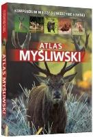 Atlas myśliwski. Autor: Gawin Piotr, Dorota Durbas-Nowak. SmakLiter.pl Okładka książki Atlas myśliwski