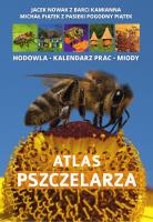 Atlas pszczelarza. Autor: Piątek Michał. SmakLiter.pl Okładka książki Atlas pszczelarza