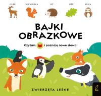 Bajki obrazkowe Zwierzęta leśne. Autor: Patrycja Wojtkowiak-Skóra. SmakLiter.pl Okładka książki Bajki obrazkowe Zwierzęta leśne