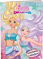Okładka książki Barbie dreamtopia Kolorowanka z naklejkami