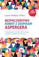 Bezpieczeństwo kobiet z zespołem Aspergera. Autor: Liane Holliday Willey. SmakLiter.pl Okładka książki Bezpieczeństwo kobiet z zespołem Aspergera