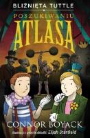 Okładka książki Bliźnięta Tuttle w poszukiwaniu Atlasa