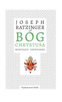 Bóg Chrystusa. Autor: Joseph Ratzinger, Juliusz Zychowicz. SmakLiter.pl Okładka książki Bóg Chrystusa