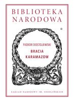 Bracia Karamazow wyd. 3. Autor: Fiodor Dostojewski. SmakLiter.pl Okładka książki Bracia Karamazow wyd. 3