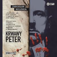 CD MP3 Krwawy Peter. Autor: Jarosław Molenda. SmakLiter.pl Okładka książki CD MP3 Krwawy Peter