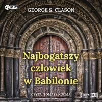 CD MP3 Najbogatszy człowiek w Babilonie. Autor: Clason George S.. SmakLiter.pl Okładka książki CD MP3 Najbogatszy człowiek w Babilonie
