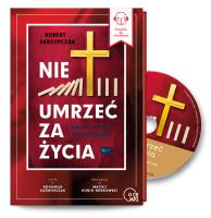 CD MP3 Nie umrzeć za życia. Autor: ks. prof. Robert Skrzypczak. SmakLiter.pl Okładka książki CD MP3 Nie umrzeć za życia