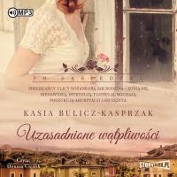CD MP3 Uzasadnione wątpliwości. Po sąsiedzku. Tom 3. Autor: Bulicz-Kasprzak Kasia. SmakLiter.pl Okładka książki CD MP3 Uzasadnione wątpliwości. Po sąsiedzku. Tom 3