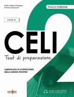 CELI 2 B1 testy przygotowujące do egzaminu z włoskiego + audio online. Autor: Damascelli Antonio, Cernigliano Maria Angela. SmakLiter.pl Okładka książki CELI 2 B1 testy przygotowujące do egzaminu z włoskiego + audio online