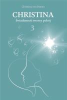 Christina T.3 Świadomość tworzy pokój. Autor: Christina von Dreien. SmakLiter.pl Okładka książki Christina T.3 Świadomość tworzy pokój