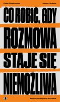 Co robić, gdy rozmowa staje się niemożliwa. Autor: Boghossian Peter, Lindsay James M.. SmakLiter.pl Okładka książki Co robić, gdy rozmowa staje się niemożliwa
