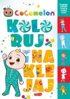Cocomelon. Koloruj i naklejaj. Autor: Izabela Karpiszuk, Moonbug. SmakLiter.pl Okładka książki Cocomelon. Koloruj i naklejaj