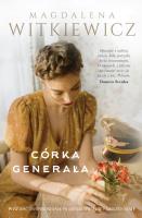 Córka Generała. Autor: Witkiewicz Magdalena. SmakLiter.pl Okładka książki Córka Generała