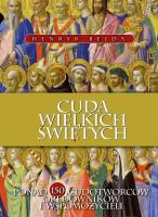 Cuda Wielkich Świętych. Autor: Henryk Bejda. SmakLiter.pl Okładka książki Cuda Wielkich Świętych