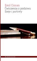 Okładka książki Ćwiczenia z podziwu. Eseje i portrety
