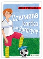 Okładka książki Czerwona kartka dla Sprężyny