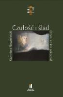 Czułość i ślad O tym co kto pokochał. Autor: Nowosielski Kazimierz. SmakLiter.pl Okładka książki Czułość i ślad O tym co kto pokochał