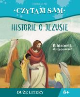 Czytam sam. Historie o Jezusie. Autor: Lodovica Cima, Chiara Fedele, KRYSTYNA KOZAK. SmakLiter.pl Okładka książki Czytam sam. Historie o Jezusie