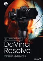 DaVinci Resolve. Poradnik użytkownika. Autor: Błażej Witkowski. SmakLiter.pl Okładka książki DaVinci Resolve. Poradnik użytkownika