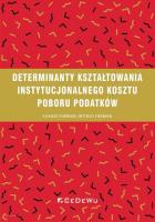 Okładka książki Determinanty kształtowania instytucjonalnego..