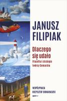 Dlaczego się udało. Autor: Janusz Filipiak, Krzysztof Domaradzki. SmakLiter.pl Okładka książki Dlaczego się udało