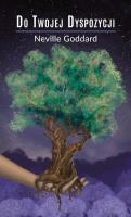 Do Twojej Dyspozycji. Autor: Neville Goddard. SmakLiter.pl Okładka książki Do Twojej Dyspozycji
