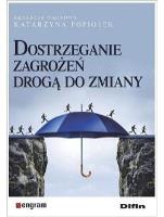 Okładka książki Dostrzeganie zagrożeń drogą do zmiany