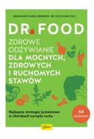 Dr Food. Zdrowe odżywianie dla mocnych.... Autor: Hobelsberger Bernhard, Feil W.. SmakLiter.pl Okładka książki Dr Food. Zdrowe odżywianie dla mocnych...
