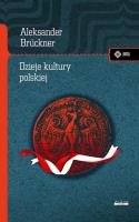 Dzieje kultury polskiej tw.. Autor: Brückner Aleksander. SmakLiter.pl Okładka książki Dzieje kultury polskiej tw.