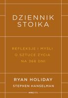 Dziennik stoika. Autor: Ryan Holiday, Stephen Hanselman. SmakLiter.pl Okładka książki Dziennik stoika