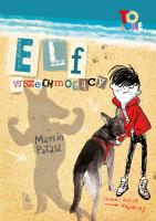 Elf wszechmogący. Autor: Opowiadania - Marcin Pałasz. SmakLiter.pl Okładka książki Elf wszechmogący