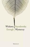 Enough. Autor: Wisława Szymborska. SmakLiter.pl Okładka książki Enough
