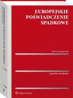 Europejskie poświadczenie spadkowe. Autor: Margoński Marcin. SmakLiter.pl Okładka książki Europejskie poświadczenie spadkowe