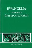 Ewangelia według św. Łukasza. Autor:   Praca zbiorowa. SmakLiter.pl Okładka książki Ewangelia według św. Łukasza