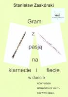Okładka książki Gram z pasją na klarnecie i flecie w duecie
