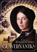Guwernantka. Autor: Wierzchowska Weronika. SmakLiter.pl Okładka książki Guwernantka