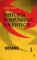 Historia komunizm T.2 Ofiary. Autor: Wolton Thierry, Jakub Jedliński (tłum.). SmakLiter.pl Okładka książki Historia komunizm T.2 Ofiary