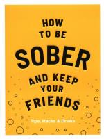 How to be Sober and Keep Your Friends. Autor: Flic Everett. SmakLiter.pl Okładka książki How to be Sober and Keep Your Friends