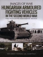 Okładka książki HUNGARIAN ARMOURED FIGHTING VE