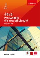Java. Przewodnik dla początkujących. Wydanie VIII. Autor: Schildt Herbert. SmakLiter.pl Okładka książki Java. Przewodnik dla początkujących. Wydanie VIII