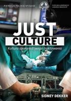 Just culture. Kultura sprawiedliwego traktowania. Autor: Sidney Dekker. SmakLiter.pl Okładka książki Just culture. Kultura sprawiedliwego traktowania