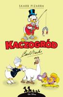 Kaczogród. Skarb Pizarra i inne historie 1958-1959. Autor: Carl Barks. SmakLiter.pl Okładka książki Kaczogród. Skarb Pizarra i inne historie 1958-1959