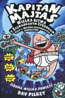 Kapitan Majtas. Wielka bitwa z Zasmarkanym...cz.2. Autor: Dav Pilkey. SmakLiter.pl Okładka książki Kapitan Majtas. Wielka bitwa z Zasmarkanym...cz.2